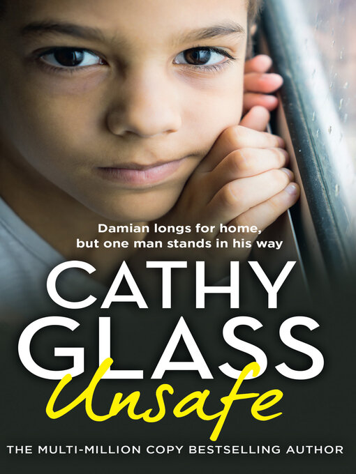 Title details for Unsafe by Cathy Glass - Available